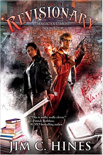 A woman holding a sword stands back to back with a man in a duster wearing glasses and holding a laser blaster. Over their heads is the title: Revisionary with the subtitle Magic Ex Libris Book Four beneath. At the bottom left is the author's name: Jim C. Hines