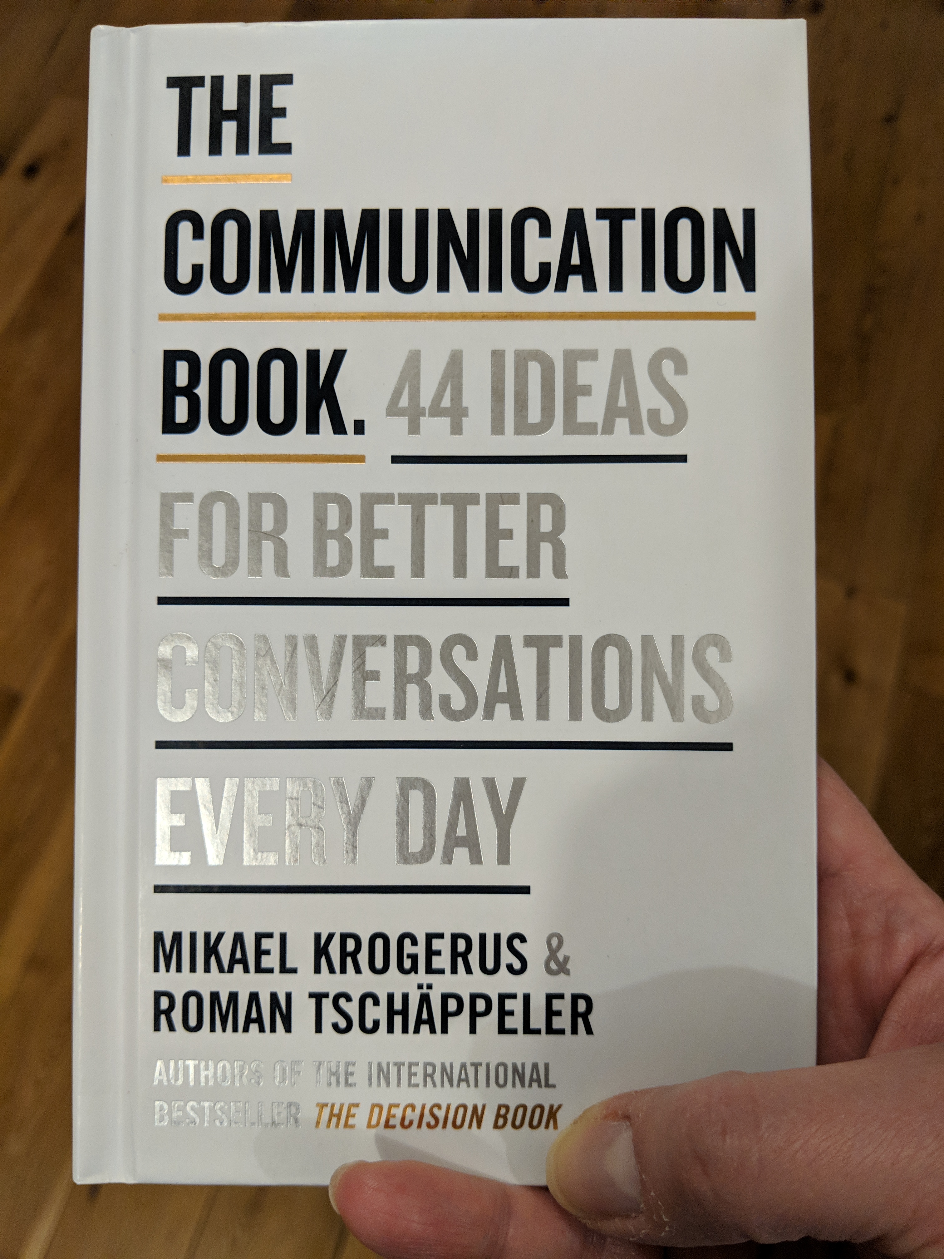 The Communication Book: 44 Ideas for Better Conversations Every Day by ...
