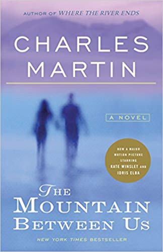 The Mountain Between Us By Charles Martin Caitlin D Book Review Cannonball Read 13