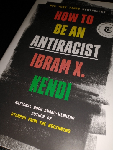 How to Be an AntiRacist by Ibram X. Kendi – Leedock Book Review ...