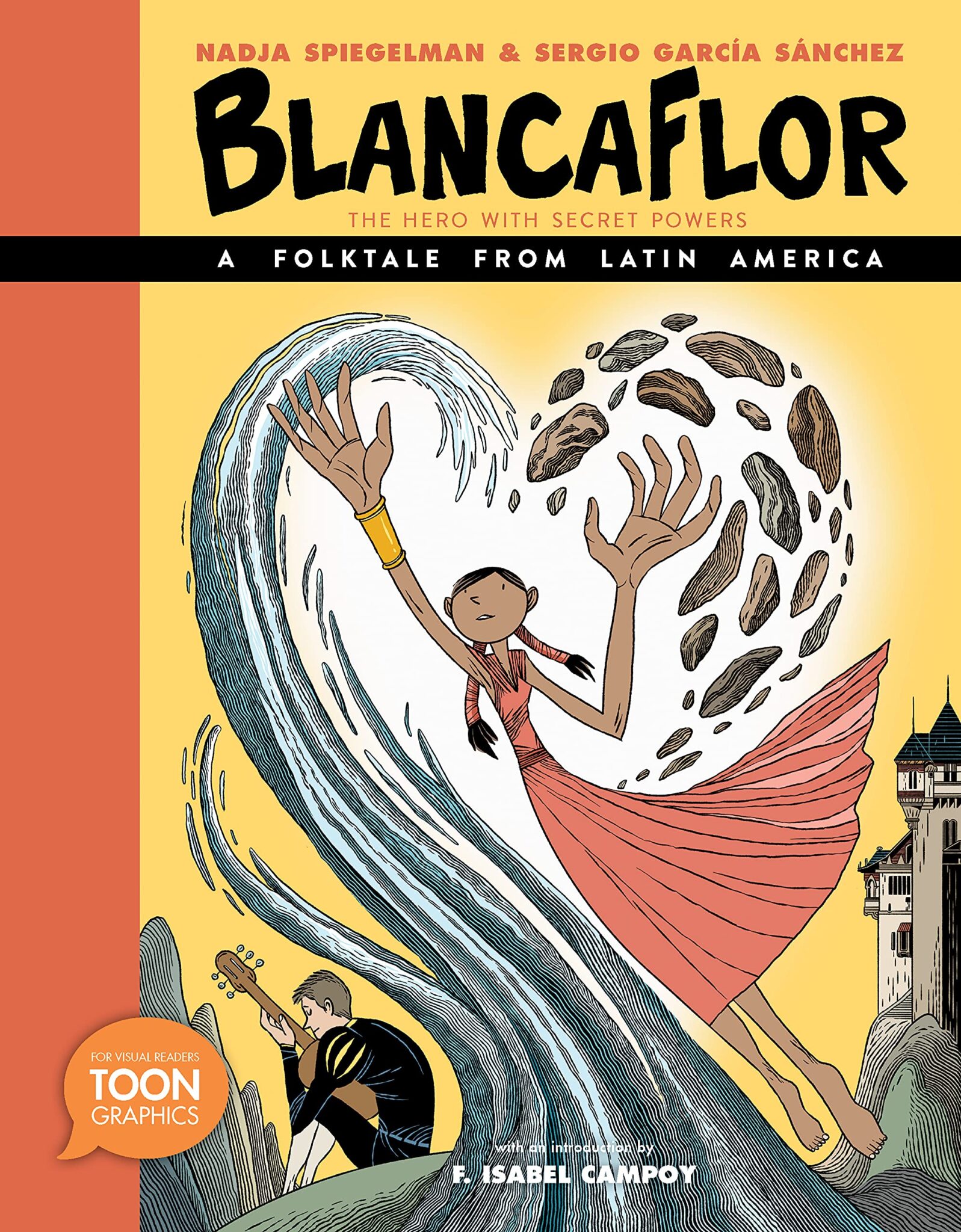Blancaflor, the Hero with Secret Powers: A Folktale from Latin America ...