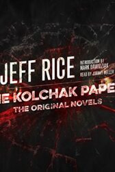 The Kolchak Papers: The Original Novels by Jeff Rice