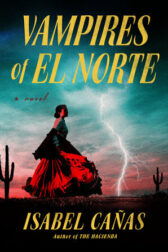 Woman in historical dress with lightning striking in background and title Vampires of El Norte book cover
