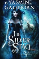 Cover for The Silver Stag by Yasmine Galenorn