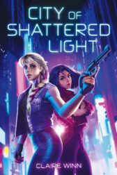 City of Shattered Light by Claire Winn