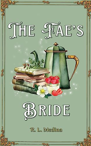 Cover for the book The Fae's Bride by R. L. Medina