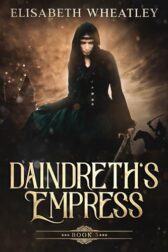 cover for the book Daindreth's Empress by Elisabeth Wheatley
