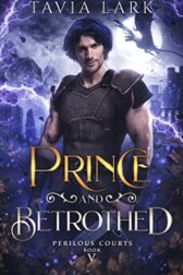 Cover for the book Prince and Betrothed by Tavia Lark