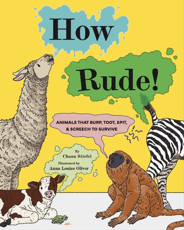 How Rude!: Animals That Burp, Toot, Spit, and Screech to Survive by ...