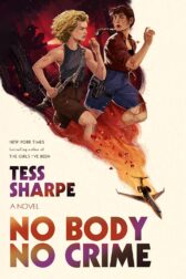 Cover of Tess Sharpe’s No Body No Crime