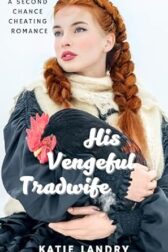His Vengeful Tradwife