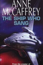 Cover for the book The Ship Who Sang By Anne McCaffrey