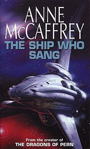 Cover for the book The Ship Who Sang By Anne McCaffrey