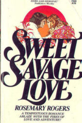 Sweet savage love by Rosemary Rogers
