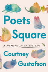 Cover for Poets Square Cats by Courtney Gustafson. Pictures a half-dozen felines painted in watercolor.