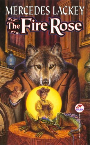 cover of the book the fire rose by mercedes lackey