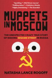 Cover of muppets in moscow by Natasha Lance Rogoff