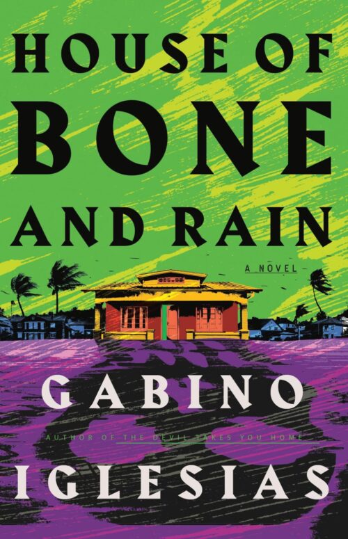 Cover of house of bone and rain by gabino iglesias