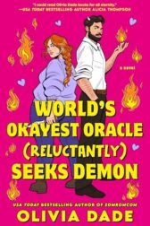 World’s Okayest Oracle (Reluctantly) Seeks Demon