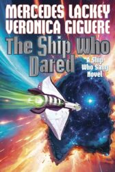 cover for the books the ship who dared by mercedes lackey and veronica giguere